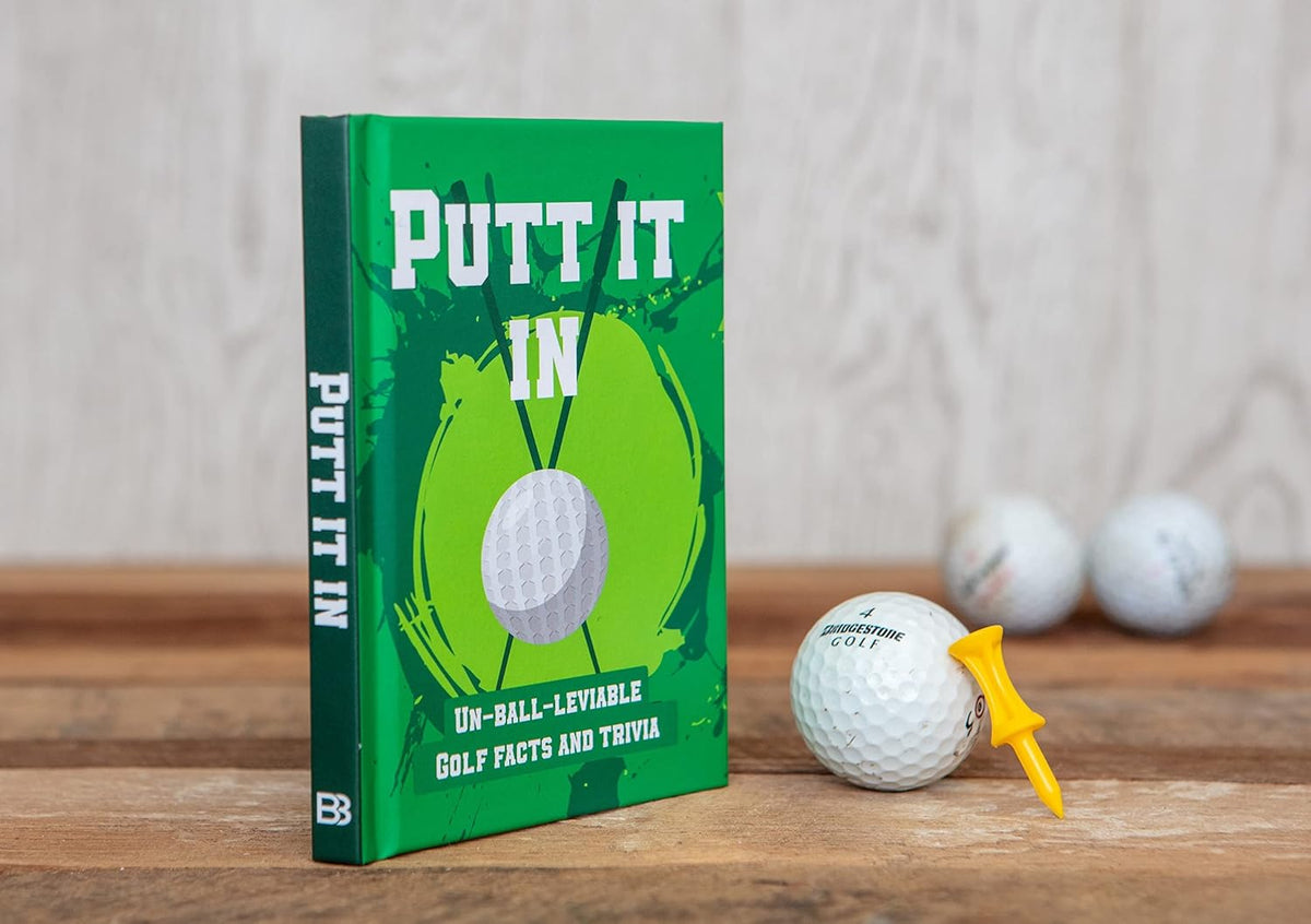 Putt It In Golf Hardcover Book - Hysterical Fun Trivia - Absurd Facts - Stories