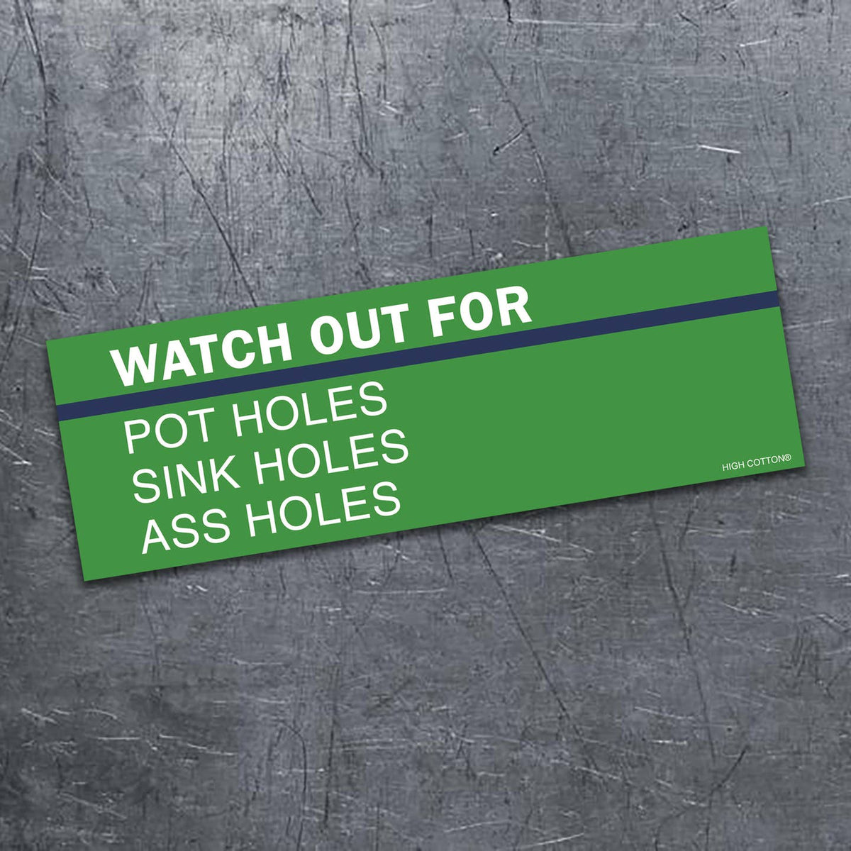 ⚠️ Pot Holes, Sink Holes & Ass Holes ⚠️ Funny Bumper Car Magnet 👀 Made in USA