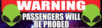 "Warning - Passengers Will Be Probed" Alien Bumper Car Magnet - Made in the USA