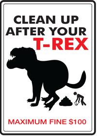 Clean up after T-REX Fridge Magnet Kitchen Home Decor - 3.5" x 2.5" Made in USA