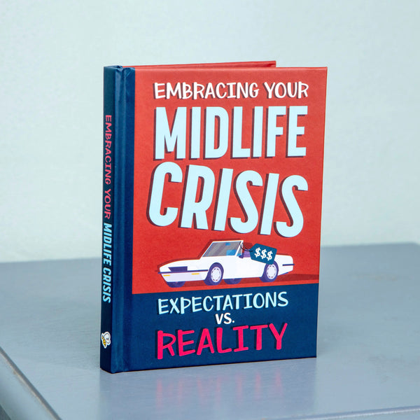 Embracing Your Midlife Crisis "Expectations vs. Reality" Hardcover Book Gag Gift