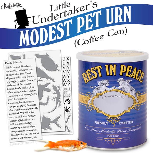 MODEST PET URN - Rest in Peace Funeral Service in a Can! -  Archie McPhee