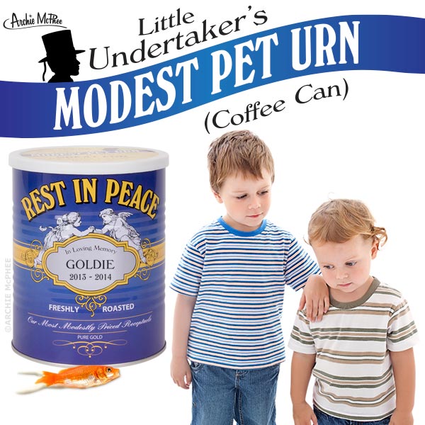 MODEST PET URN - Rest in Peace Funeral Service in a Can! -  Archie McPhee