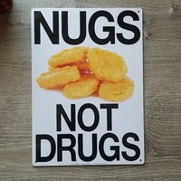 Metal Tin Sign "NUGS NOT DRUGS" Office Bar Man Cave Bedroom Wall Decor #G-101