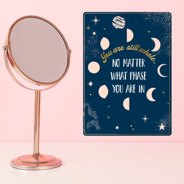 Metal Tin Sign "YOU ARE STILL WHOLE ... No Matter What Phase You Are In"  #C-101