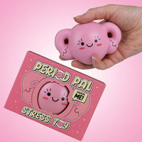 Period Pal Stress Toy - Squeeze Me! Squish Away Your Pain Ladies! - Gag Gift