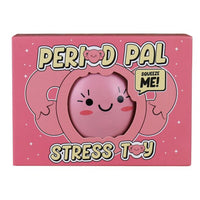 Period Pal Stress Toy - Squeeze Me! Squish Away Your Pain Ladies! - Gag Gift