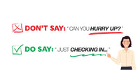 A graphic showcases advice: "DON'T SAY: 'Can you hurry up?'" and "DO SAY: 'Just checking in...'," with a person pointing to the text. This is cleverly complemented by the Professional Insults - Desk Spiral Flip Book - Funny Office Message Table Signs, adding a bold touch of flair to everyday workplace conversations.