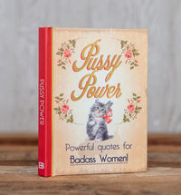 Pussy Power - Powerful Quotes for Badass Women! - Funny Hardcover Book Gift