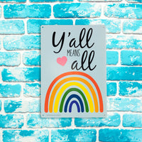 Metal Tin Sign "Y'all Means all" Family Love Bedroom Office Wall Decor #D-101