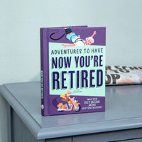 Adventures To Have Retired Over Hill Hardcover Book - Funny Senior Gag Joke Gift