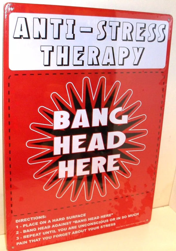 Metal Tin Sign "Anti-Stress Therapy BANG HEAD HERE" Funny Man Cave Home Decor #H