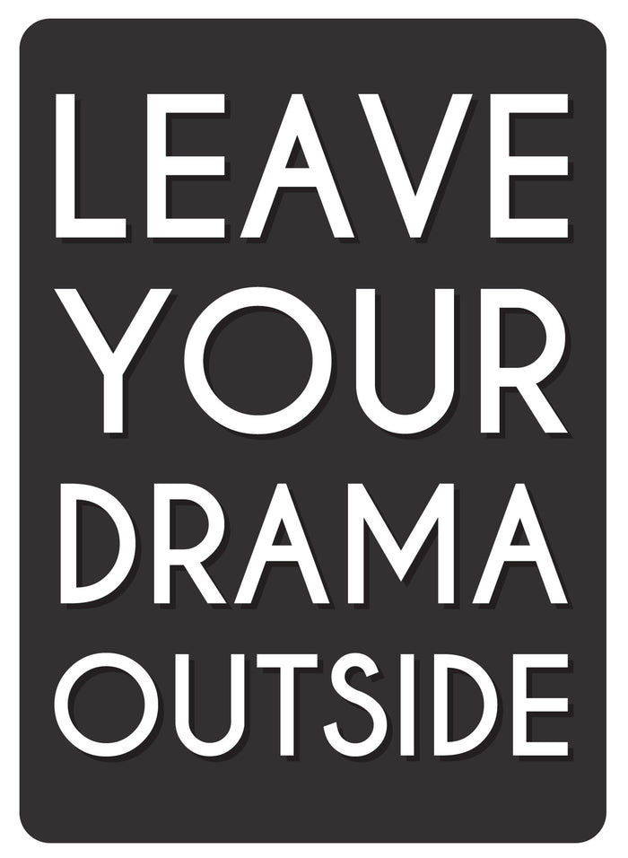 Metal Tin Sign "Leave Your Drama Outside" Office Work Bedroom Wall Decor #E-101