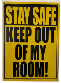 Metal Tin Sign "STAY SAFE - Stay Out My Room!"  Bedroom Office Wall Decor #C-101