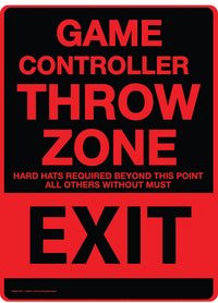 Sign reading: "Game Controller THROW ZONE. Hard hats required beyond this point. All others without must exit." This humor decor piece, the Metal Tin Sign "Game Controller THROW ZONE" Bedroom Gamer Wall Decor #F-101, adds a playful touch to any gamer's space.