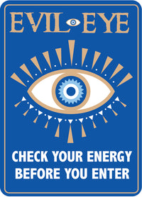 Metal Tin Sign "Evil Eye - Check Your Energy Before You Enter" Wall Decor #F-101