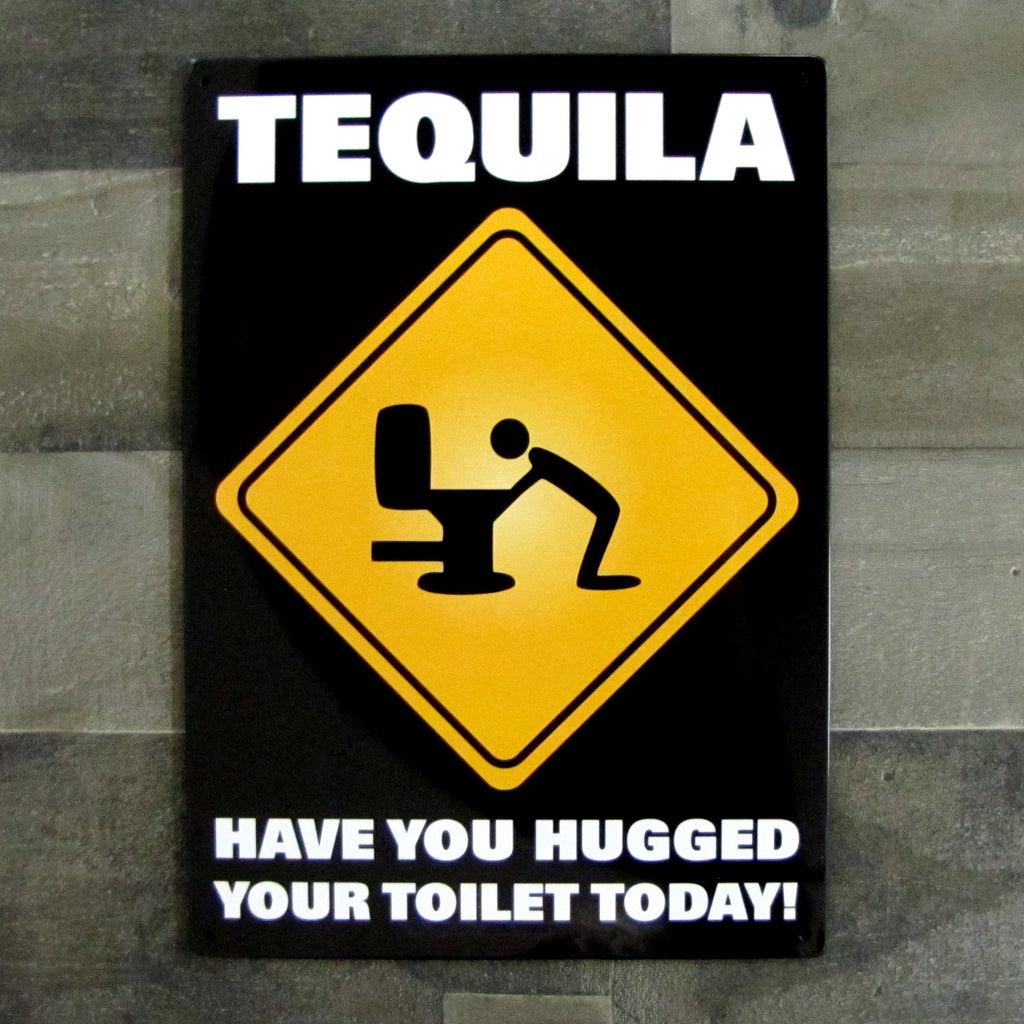 Check out the Metal Tin Sign "TEQUILA: Have You Hugged Your Toilet Today!" Bar Man Cave #C-101. This funny sign features a yellow warning symbol depicting a person bending over a toilet, and humorously asks, "Have you hugged your toilet today?" It's the perfect gag gift and an amusing addition to your decor collection.