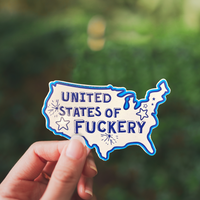 "United States of FU#%ERY" Funny Political Sticker Die-Cut Decal - Made in USA