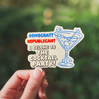 Democrat? Republican? I Belong to the Cocktail Party! Funny Sticker Decal - USA