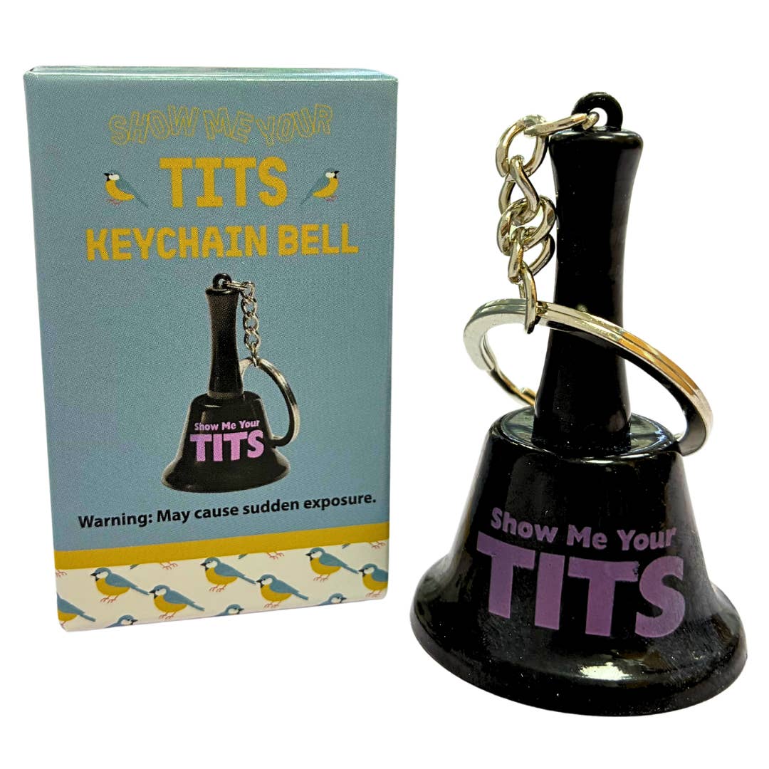 "SHOW ME YOUR TITS" 👀 Ring Key Chain Bell - Funny Adult Party Bedroom Gag Gift