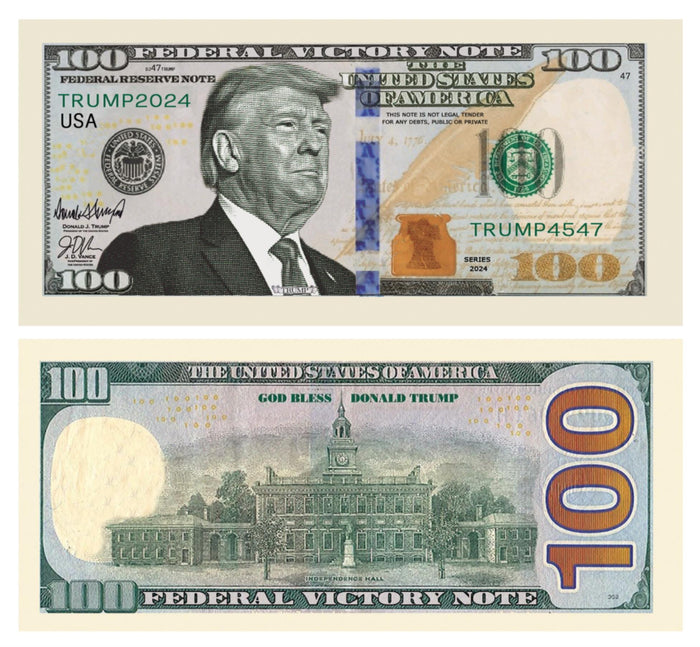 100 TOTAL - President Donald Trump $100 Victory Novelty Money Bills Fake Notes