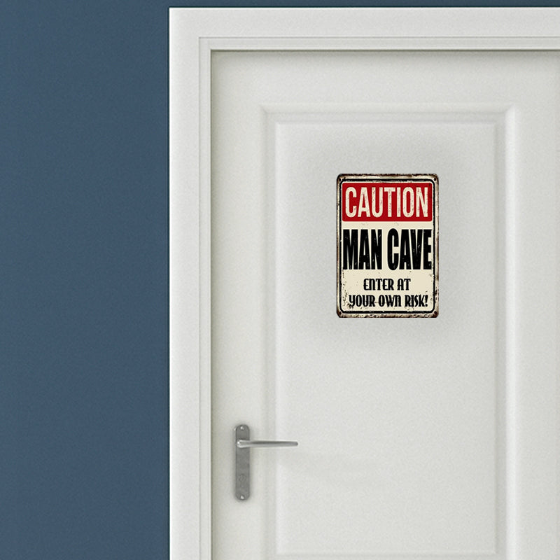 Metal Tin Sign "CAUTION MAN CAVE - Enter At Your Own Risk!" Wall Decor  #F-101