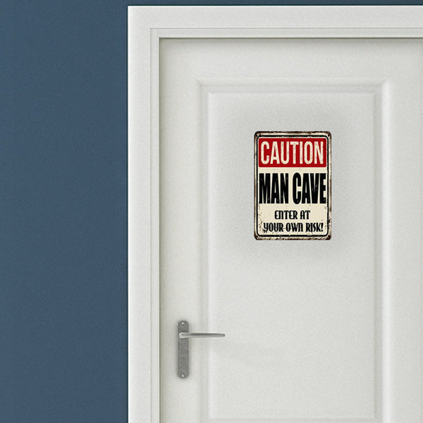 Metal Tin Sign "CAUTION MAN CAVE - Enter At Your Own Risk!" Wall Decor  #F-101