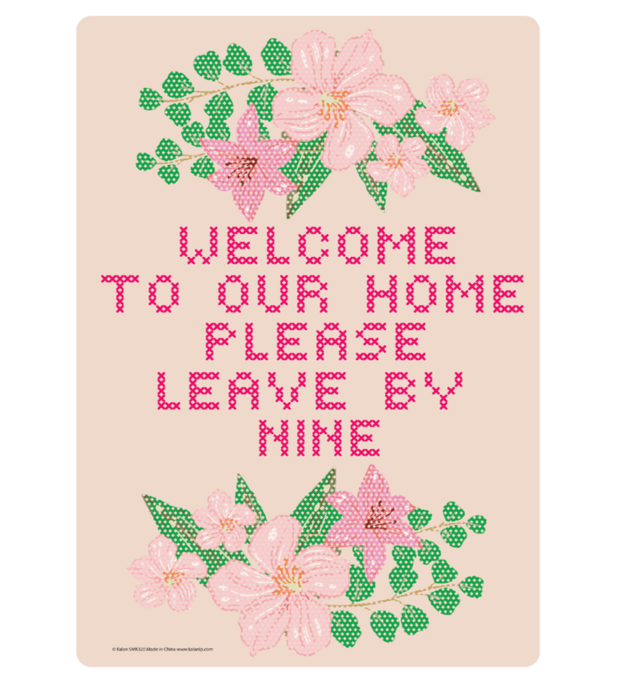 Metal Tin Sign "Welcome to our Home - Please leave by Nine" Kitchen Decor #H-17