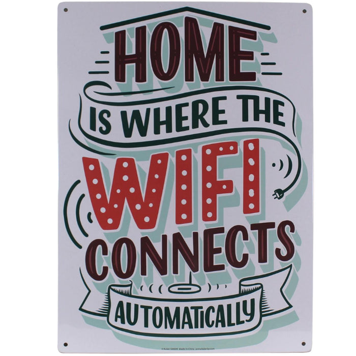 The Metal Tin Sign "Home is Where the WIFI Connects Automatically" Wall Decor #H-101 features decorative fonts, making it a perfect addition to your home decor or an entertaining gift idea.